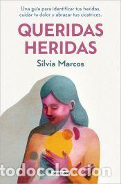 Libros: Queridas heridas - Marcos, Silvia - Foto 1
