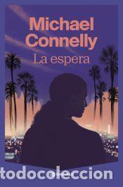 Libros: La espera - Connelly, Michael - Foto 1