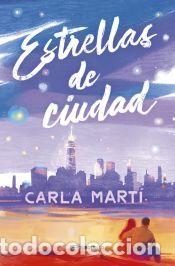 Libros: Estrellas de ciudad - Mart&iacute;, Carla - Foto 1
