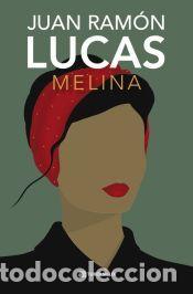 Libros: Melina - Lucas, Juan Ram&oacute;n - Foto 1