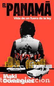 Libros: El Panam&aacute; - Dom&iacute;nguez, I&ntilde;aki - Foto 1