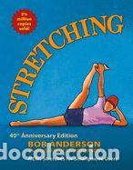 Libros: Stretching: 40th Anniversary Edition - Anderson, Bob - Foto 1