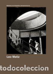 Libros: Leo Matiz - Matiz, Leo - Foto 1