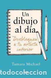 Libros: Un dibujo al d&iacute;a - Michael, Tamara - Foto 1