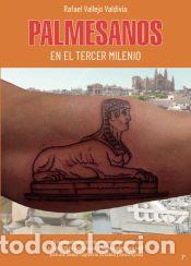 Libros: Palmesanos - Rafael Vallejo Valdivia - Foto 1