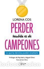 Libros: Perder tambi&eacute;n es de campeones - Cos, Lorena - Foto 1