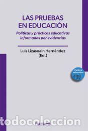 Libros: Las pruebas en educaci&oacute;n - Lizasoain Hern&aacute;ndez, Luis - Foto 1
