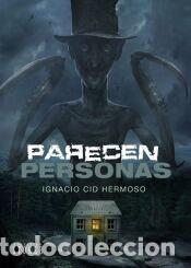 Libros: PARECEN PERSONAS - Cid Hermoso, Ignacio - Foto 1