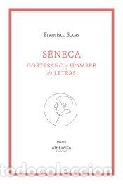 Libros: S&eacute;neca - Socas, Francisco - Foto 1