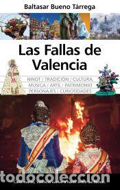 Libros: FALLAS DE VALENCIA, LAS - BUENO T&Aacute;RREGA, BALTASAR - Foto 1