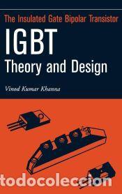 Libros: IGBT Theory and Design - Khanna - Foto 1