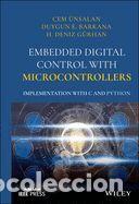 Libros: Embedded Digital Control with Microcontrollers: Implementation with C and Python - Cem Unsalan; - Foto 1