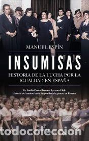 Libros: INSUMISAS - ESP&Iacute;N, MANUEL - Foto 1