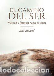 Libros: El Camino del Ser - Jes&uacute;s Madrid - Foto 1