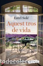 Libros: Aquest tros de vida - Sol&eacute; Casadell&agrave;, Estel - Foto 1