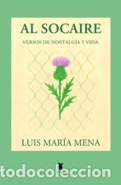 Libros: AL SOCAIRE - LUIS MARIA MENA - Foto 1