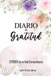 Libros: Diario de GRATITUD &acirc;&euro;&trade;El PODER de mi Vida Extraordinaria&acirc;&euro;&trade; - Foto 1