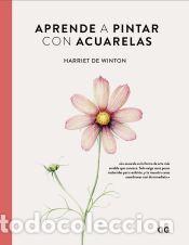 Libros: Aprende a pintar con acuarelas - Harriet de Winton - Foto 1