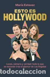 Libros: Esto es Hollywood - Est&eacute;vez, Mar&iacute;a - Foto 1