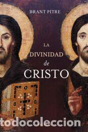 Libros: La divinidad de Cristo - Pitre, Brant - Foto 1