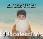 Libros: La composici&oacute;n (Especial) - Sk&aacute;rmeta, Antonio - Foto 1