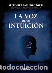 Libros: La voz de tu intuici&oacute;n - Vallejo-N&aacute;gera, Alejandra - Foto 1