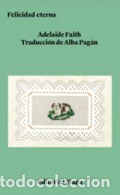Libros: Felicidad eterna - Faith, Adelaide - Foto 1