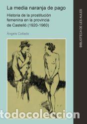 Libros: La media naranja de pago - Collado, Angels - Foto 1