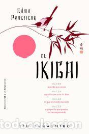 Libros: C&oacute;mo practicar el Ikigai - Tamashiro, Tim - Foto 1