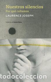 Libros: Nuestros silencios - Joseph, Laurence - Foto 1