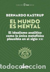 Libros: El mundo es mental - Bernardo Kastrup - Foto 1