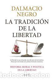 Libros: La tradici&oacute;n de la libertad - Dalmacio Negro - Foto 1