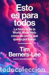 Libros: Esto es para todos - Berners-Lee, Tim - Foto 1