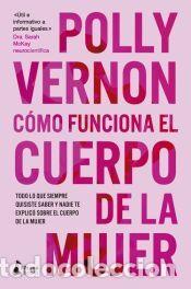Libros: C&oacute;mo funciona el cuerpo de la mujer - Vernon, Polly - Foto 1
