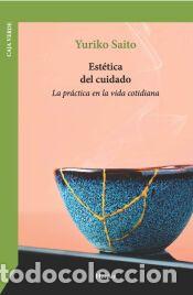 Libros: Est&eacute;tica del cuidado - Saito, Yuriko - Foto 1