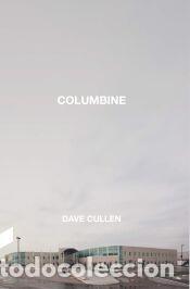 Libros: Columbine - Cullen, Dave - Foto 1