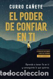 Libros: El poder de confiar en ti (edici&oacute;n especial) - Ca&ntilde;ete, Curro - Foto 1