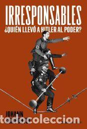 Libros: Los irresponsables - Chapoutot, Johann - Foto 1