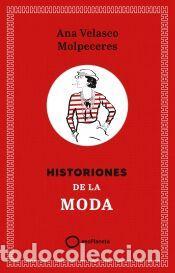 Libros: Historiones de la moda - Velasco, Ana - Foto 1
