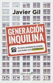 Libros: Generaci&oacute;n inquilina - Gil, Javier - Foto 1