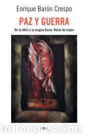 Libros: Paz y guerra - Bar&oacute;n Crespo, Enrique - Foto 1
