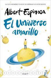 Libros: El universo amarillo (TD) - Espinosa, Albert - Foto 1