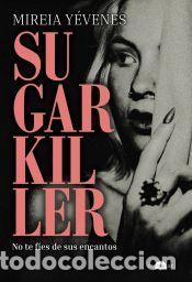 Libros: Sugarkiller - Y&eacute;venes, Mireia - Foto 1