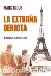 Libros: La extra&ntilde;a derrota - Bloch, Marc - Foto 1