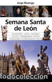 Libros: Semana Santa de Le&oacute;n - Jorge Revenga - Foto 1