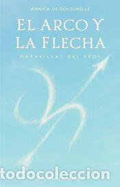 Libros: El arco y la flecha - De Souzenelle, Annick - Foto 1