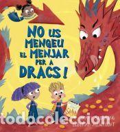 Libros: No us mengeu el menjar per a dracs! - Mark Sperring - Foto 1