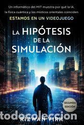 Libros: La hip&oacute;tesis de la simulaci&oacute;n - Rizwan, Virk - Foto 1