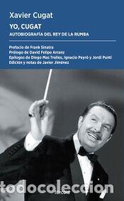 Libros: Yo, Cugat - Cugat, Xavier - Foto 1