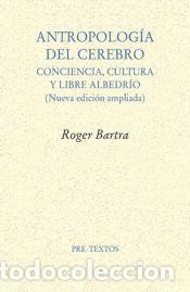 Libros: Antropolog&iacute;a del cerebro - Bartra, Roger - Foto 1